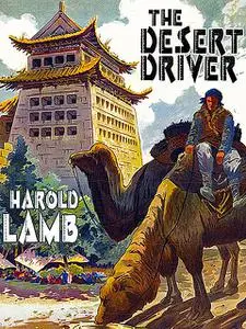 «The Desert Driver» by Harold Lamb