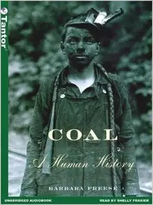 Coal A Human History (Audiobook) (repost)