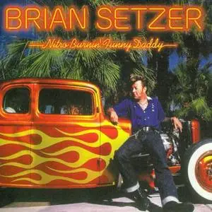 Brian Setzer - Nitro Burnin' Funny Daddy (2003)