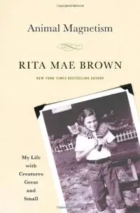 Rita Mae Brown - Animal Magnetism 