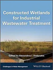 Constructed Wetlands for Industrial Wastewater Treatment