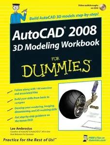 AutoCAD 2008 3D Modeling Workbook For Dummies (repost)
