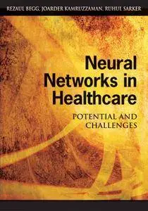 Neural Networks in Healthcare: Potential and Challenges (Repost)