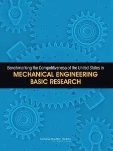 Benchmarking the Competitiveness of the United States in Mechanical Engineering Basic Research (repost)