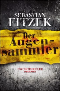 Der Augensammler - Sebastian Fitzek