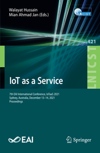 IoT as a Service : 7th EAI International Conference, IoTaaS 2021