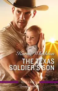 «The Texas Soldier's Son» by Karen Whiddon