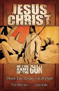 Jesus Christ: In The Name Of The Gun - Temporal Death Punch #1-4