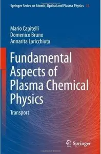 Fundamental Aspects of Plasma Chemical Physics: Transport [Repost]