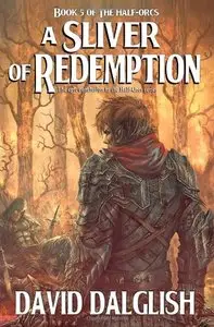 A Sliver of Redemption (Half-Orcs) (Repost)