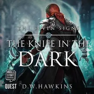 «The Knife in the Dark» by D.W. Hawkins