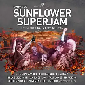 VA - Ian Paice's Sunflower Superjam (Live At The Royal Albert Hall 2012) (2015)