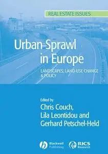 Urban Sprawl in Europe: Landscapes, Land-Use Change & Policy