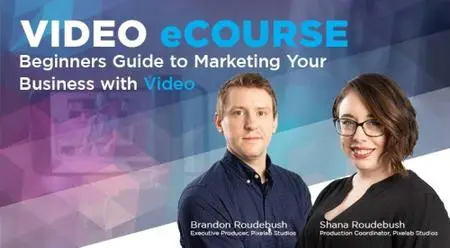Beginners Guide to Marketing Your Business with Video