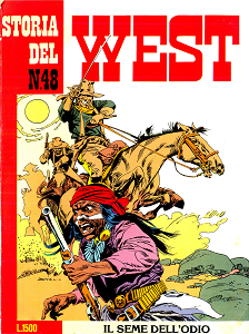 Storia del West - Volume 48 - Il Seme Dell'Odio