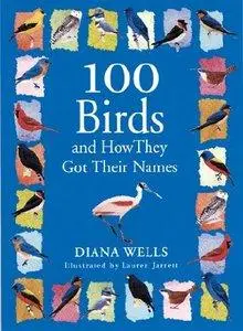 100 Birds and How They Got Their Names