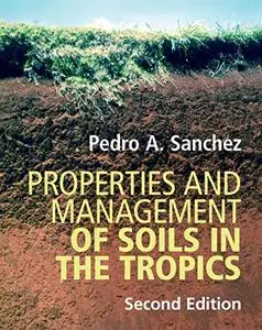 Properties and Management of Soils in the Tropics, 2nd Edition