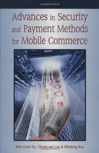 Advances in Security and Payment Methods for Mobile Commerce [Repost]