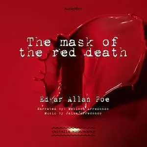 «The Mask of the Red Death» by Edgar Allan Poe