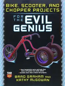 Bike, Scooter, and Chopper Projects for the Evil Genius (Repost)