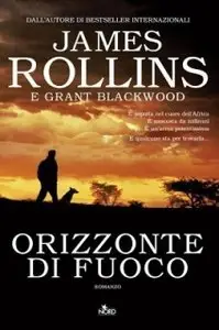 James Rollins - Orizzonte di fuoco