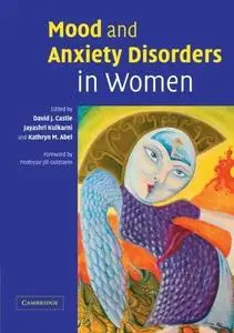 Mood and Anxiety Disorders in Women (repost)