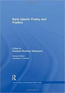 Early Islamic Poetry and Poetics