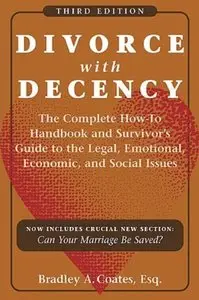 Divorce with Decency (3rd edition) [Repost]