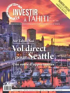 Investir à Tahiti - Septembre-Décembre 2022
