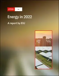 The Economist (Intelligence Unit) - Energy in 2022 (2021)