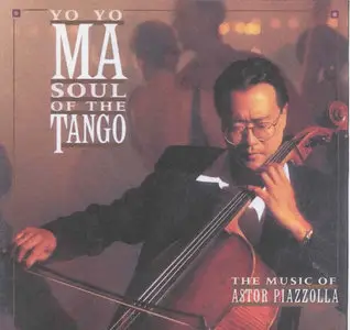 Yo-Yo Ma - Soul Of The Tango - The Music of Astor Piazzolla