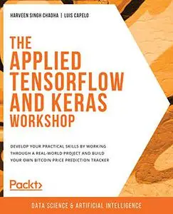 The Applied TensorFlow and Keras Workshop (Repost)