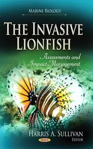 The Invasive Lionfish: Assessments and Impact Management