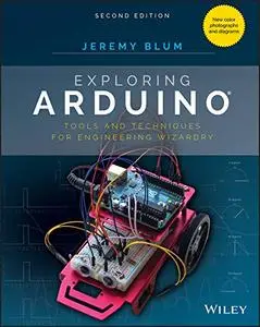 Exploring Arduino: Tools and Techniques for Engineering Wizardry 2nd Edition