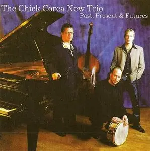 The Chick Corea New Trio - Past, Present & Futures (2001)