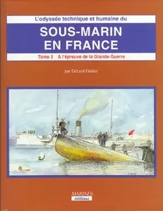 Sous-marin en France Tome III Volume 2 (repost)