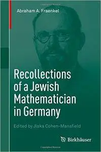 Recollections of a Jewish Mathematician in Germany (repost)