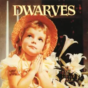 Dwarves - Thank Heaven For Little Girls (1991) {Sub Pop Records SP126b}