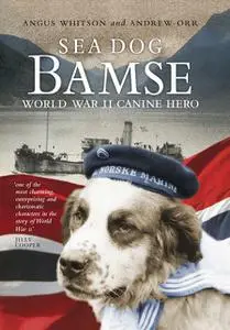 «Sea Dog Bamse» by Andrew Orr, Angus Whitson