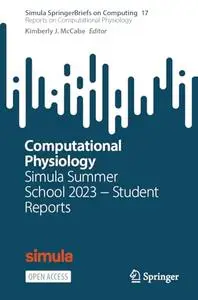 Computational Physiology: Simula Summer School 2023 − Student Reports