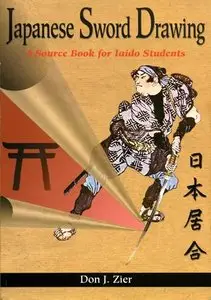 Japanese Sword Drawing: A Source Book for Iaido Students