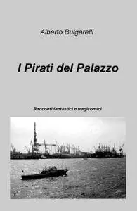 I Pirati del Palazzo