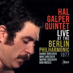 Hal Galper Quintet - Live At The Berlin Philharmonic 1977 (2021)