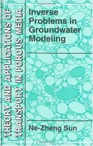 ]Inverse Problems in Groundwater Modeling by Ne-Zheng Sun
