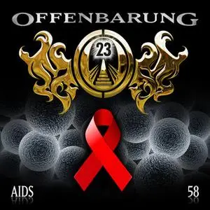 «Offenbarung 23 - Folge 58: AIDS» by Catherine Fibonacci