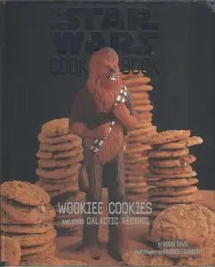 The Star Wars Cookbook Vol.1: Wookiee Cookies and Other Galactic Recipes (Repost)