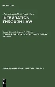 The Legal Integration of Energy Markets (Trends in Linguistics)