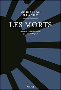 Les morts - Christian Kracht