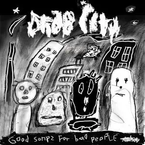 Drab City - Good Songs For Bad People (2020) [Official Digital Download 24/48]