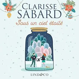 Clarisse Sabard, "Sous un ciel étoilé"